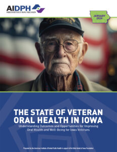Cover for State of Veteran Oral health in Iowa featuring a dignified elderly vet in front of US flag